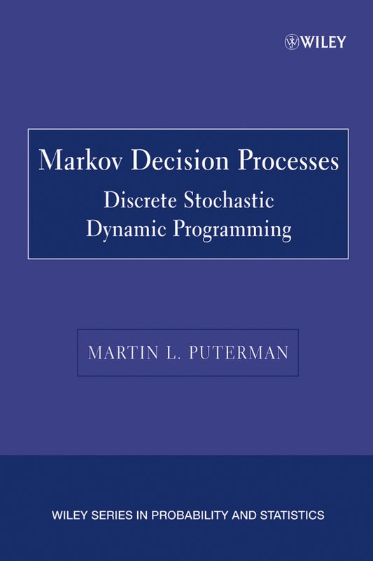 Markov Decision Processes; Discrete Stochastic Dynamic Programming (Paperback / softback) 9780471727828