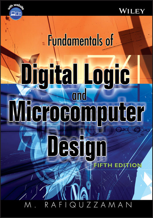 Fundamentals of Digital Logic and Microcomputer Design (Hardback) 9780471727842