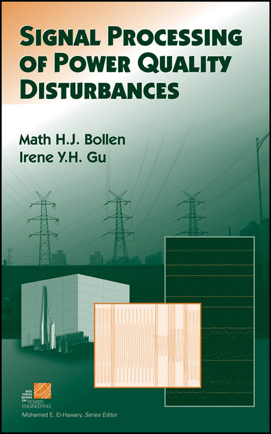 Signal Processing of Power Quality Disturbances (Hardback) 9780471731689