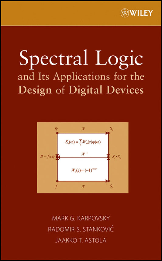 Spectral Logic and Its Applications for the Design of Digital Devices (Hardback) 9780471731887