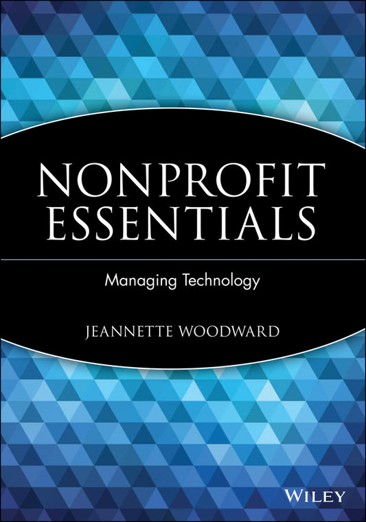 Nonprofit Essentials; Managing Technology (Paperback / softback) 9780471738381