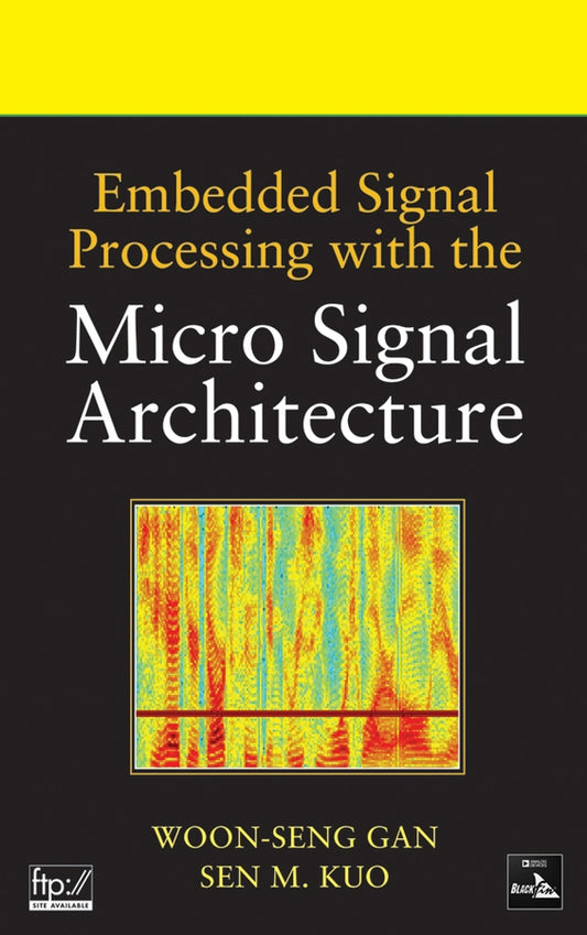 Embedded Signal Processing with the Micro Signal Architecture (Hardback) 9780471738411