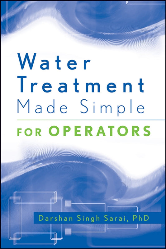 Water Treatment Made Simple; For Operators (Paperback / softback) 9780471740025