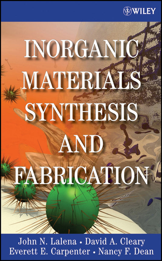Inorganic Materials Synthesis and Fabrication (Hardback) 9780471740049