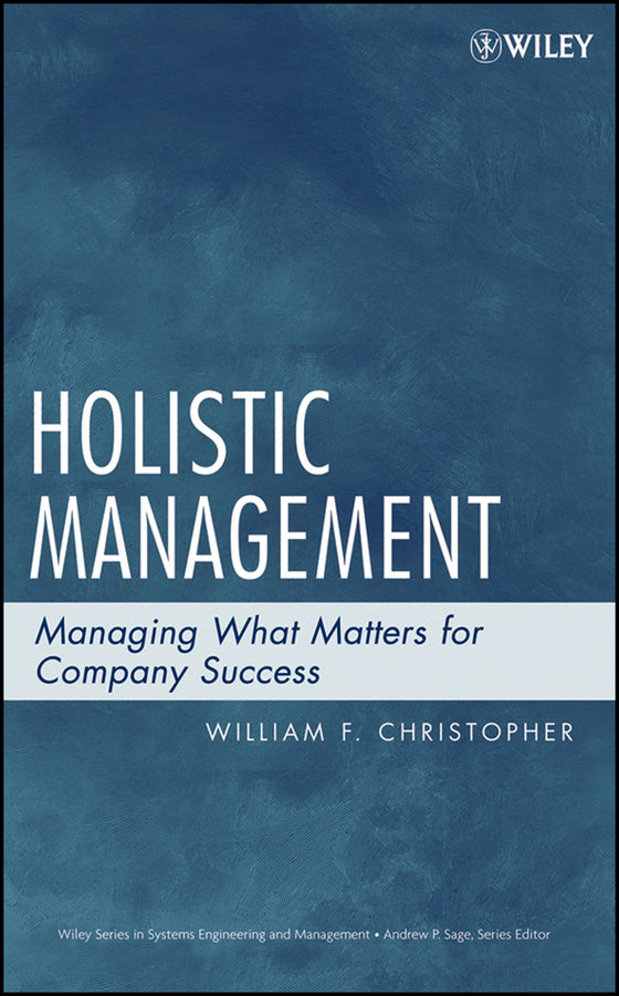 Holistic Management; Managing What Matters for Company Success (Hardback) 9780471740636