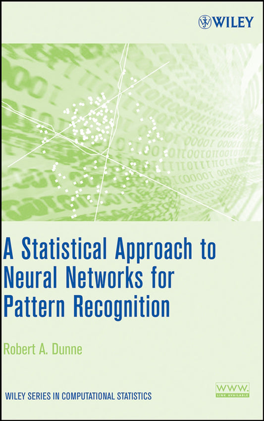 A Statistical Approach to Neural Networks for Pattern Recognition (Hardback) 9780471741084
