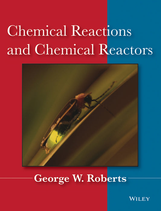 Chemical Reactions and Chemical Reactors (Hardback) 9780471742203