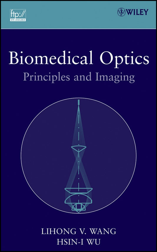 Biomedical Optics; Principles and Imaging (Hardback) 9780471743040