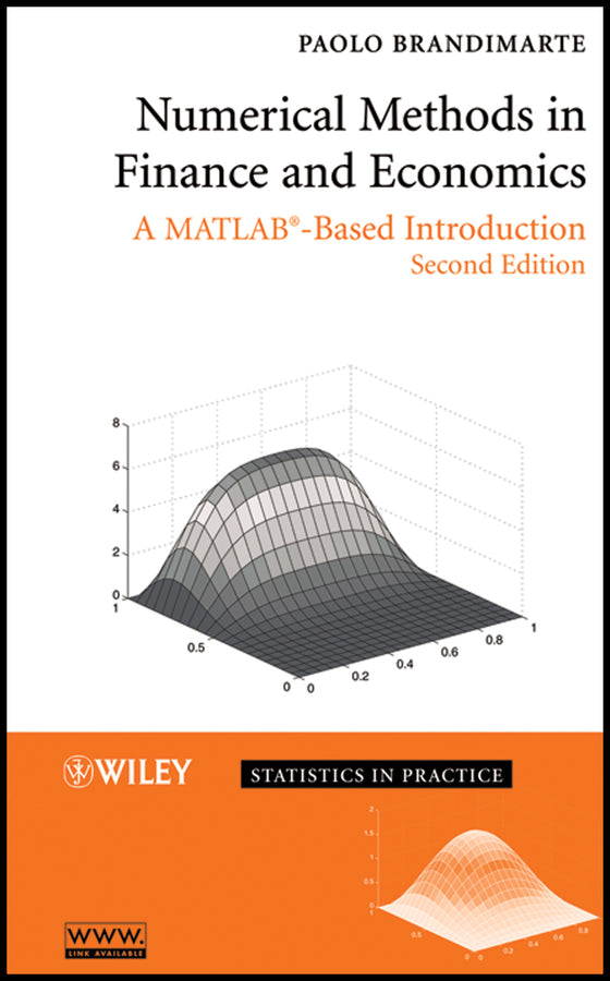 Numerical Methods in Finance and Economics; A MATLAB-Based Introduction (Hardback) 9780471745037