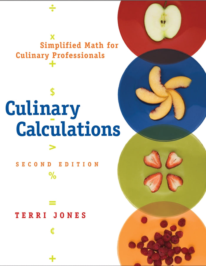 Culinary Calculations; Simplified Math for Culinary Professionals (Paperback / softback) 9780471748168