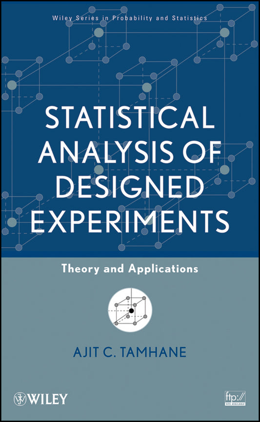 Statistical Analysis of Designed Experiments; Theory and Applications (Hardback) 9780471750437