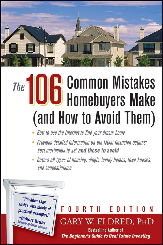 The 106 Common Mistakes Homebuyers Make (and How to Avoid Them) (Paperback / softback) 9780471751236