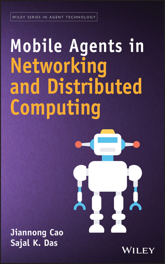 Mobile Agents in Networking and Distributed Computing (Hardback) 9780471751601