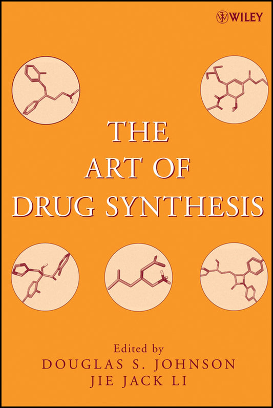The Art of Drug Synthesis (Hardback) 9780471752158