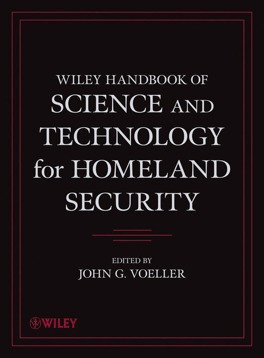 Wiley Handbook of Science and Technology for Homeland Security, 4 Volume Set (Hardback) 9780471761303