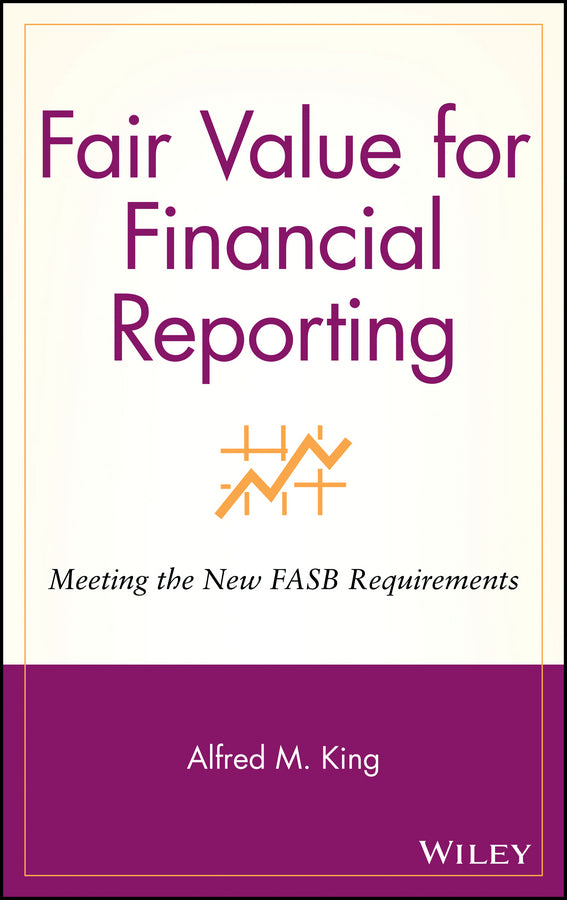 Fair Value for Financial Reporting; Meeting the New FASB Requirements (Hardback) 9780471771845