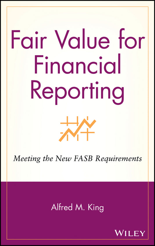 Fair Value for Financial Reporting; Meeting the New FASB Requirements (Hardback) 9780471771845