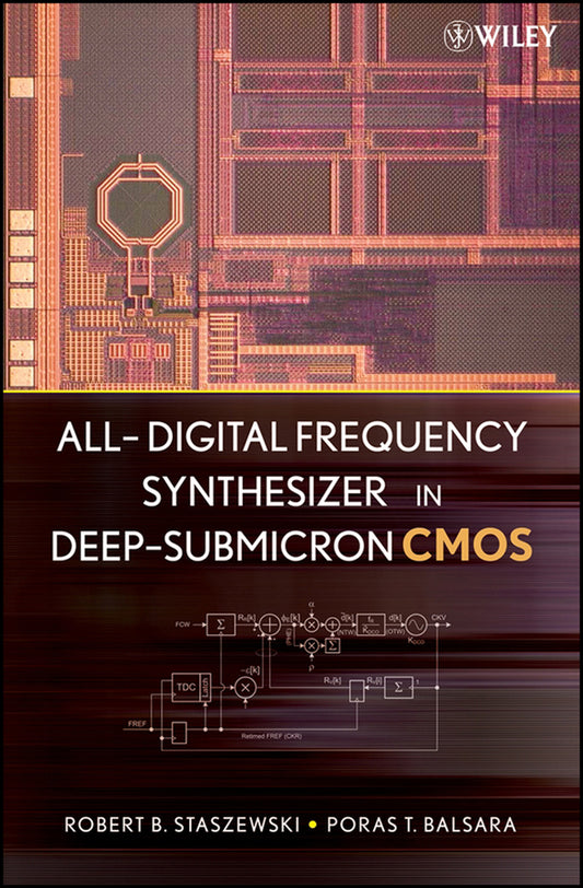 All-Digital Frequency Synthesizer in Deep-Submicron CMOS (Hardback) 9780471772552