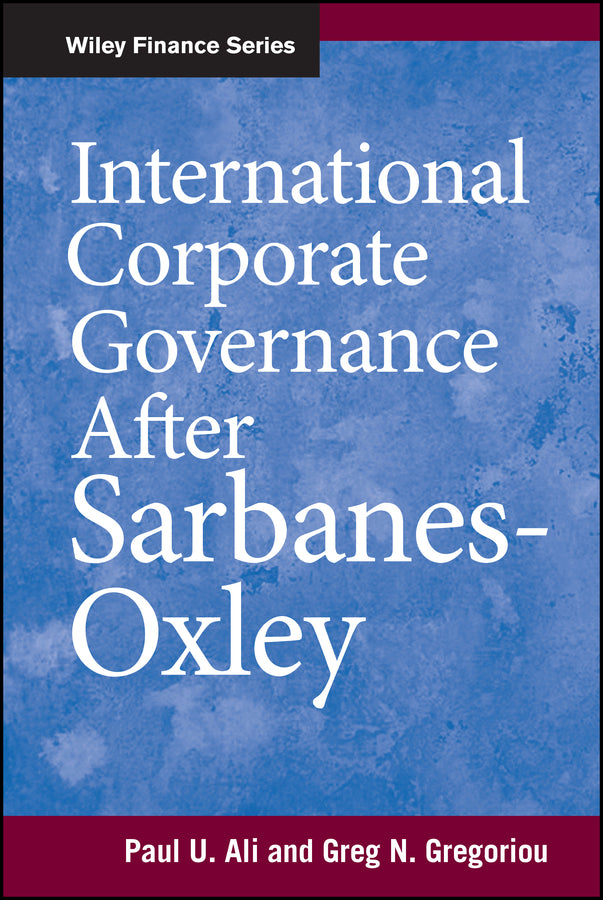 International Corporate Governance After Sarbanes-Oxley (Hardback) 9780471775928