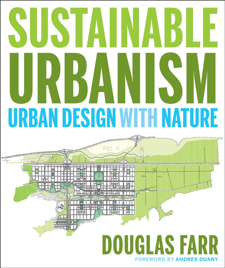 Sustainable Urbanism; Urban Design With Nature (Hardback) 9780471777519