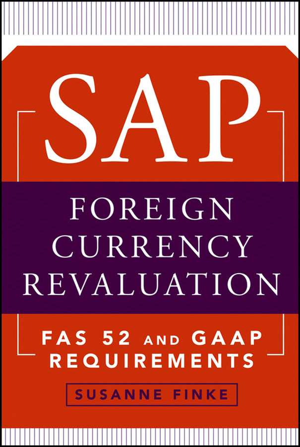 SAP Foreign Currency Revaluation; FAS 52 and GAAP Requirements (Hardback) 9780471787600