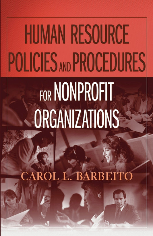 Human Resource Policies and Procedures for Nonprofit Organizations (Paperback / softback) 9780471788614