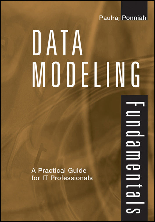 Data Modeling Fundamentals; A Practical Guide for IT Professionals (Hardback) 9780471790495