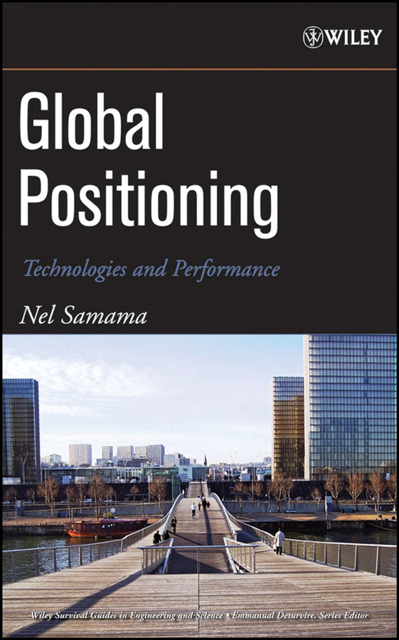 Global Positioning; Technologies and Performance (Hardback) 9780471793762