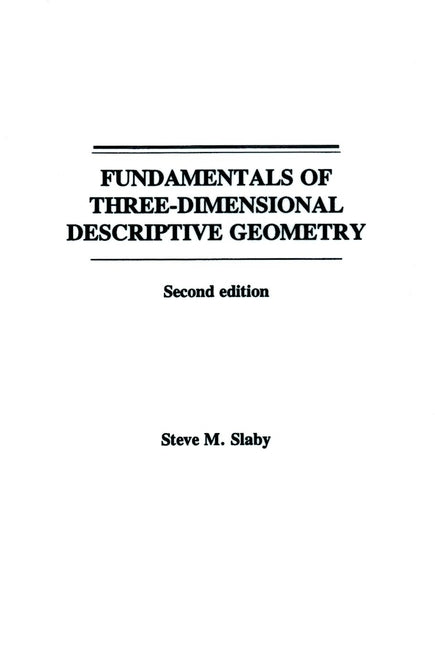 Fundamentals of Three Dimensional Descriptive Geometry (Paperback / softback) 9780471796213