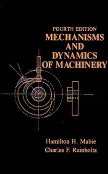 Mechanisms and Dynamics of Machinery (Hardback) 9780471802372