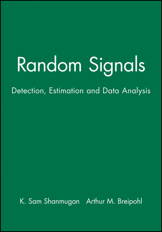 Random Signals; Detection, Estimation and Data Analysis (Paperback / softback) 9780471815556