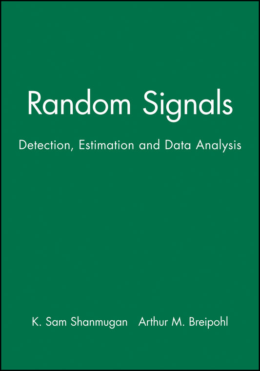 Random Signals; Detection, Estimation and Data Analysis (Paperback / softback) 9780471815556