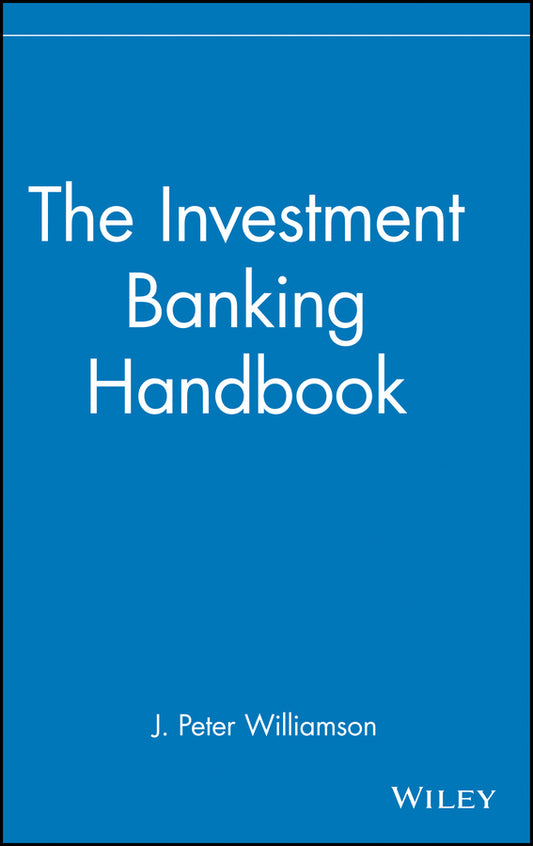 The Investment Banking Handbook (Hardback) 9780471815624