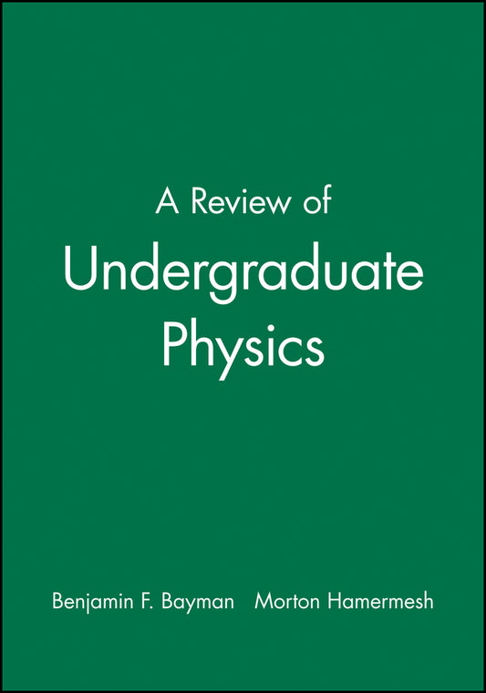 A Review of Undergraduate Physics (Paperback / softback) 9780471816843