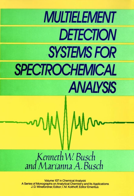 Multielement Detection Systems for Spectrochemical Analysis (Hardback) 9780471819745