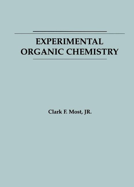 Experimental Organic Chemistry (Hardback) 9780471820437