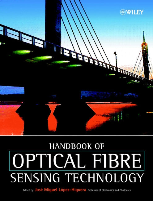 Handbook of Optical Fibre Sensing Technology (Hardback) 9780471820536