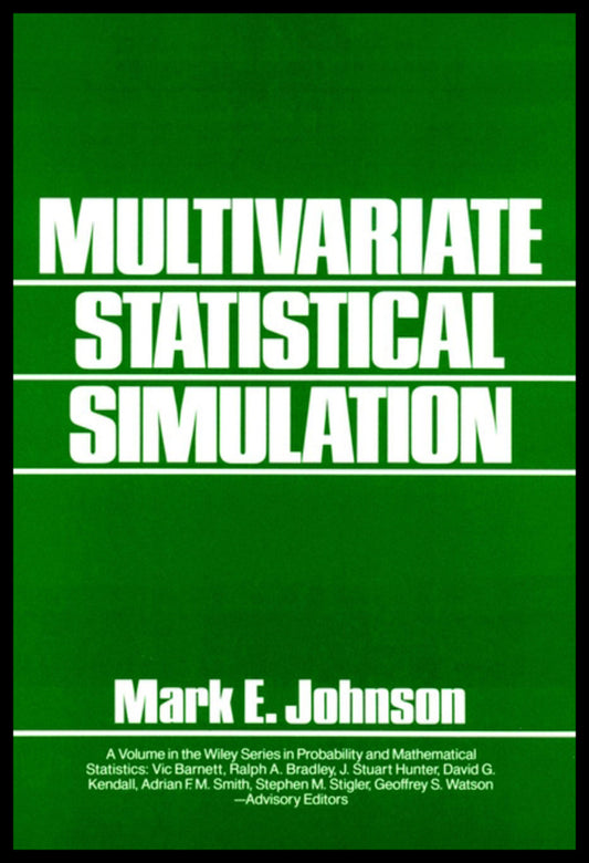 Multivariate Statistical Simulation; A Guide to Selecting and Generating Continuous Multivariate Distributions (Hardback) 9780471822905
