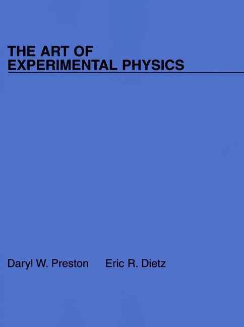 The Art of Experimental Physics (Paperback / softback) 9780471847489