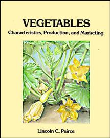 Vegetables; Characteristics, Production, and Marketing (Paperback / softback) 9780471850229