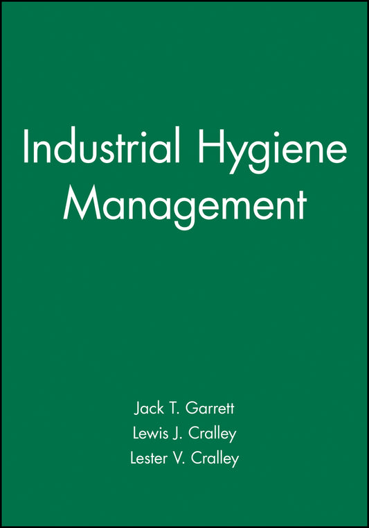 Industrial Hygiene Management (Hardback) 9780471851288