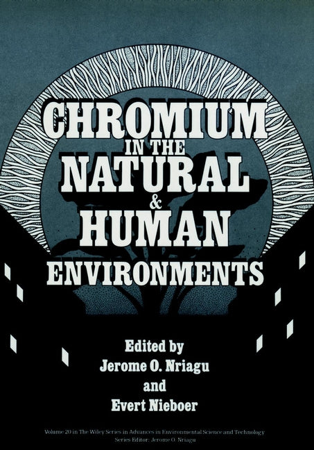 Chromium in the Natural and Human Environments (Hardback) 9780471856436