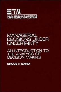 Managerial Decisions Under Uncertainty; An Introduction to the Analysis of Decision Making (Hardback) 9780471858911