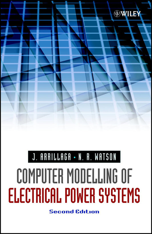 Computer Modelling of Electrical Power Systems (Hardback) 9780471872498