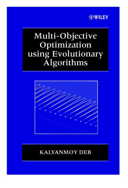 Multi-Objective Optimization using Evolutionary Algorithms (Hardback) 9780471873396