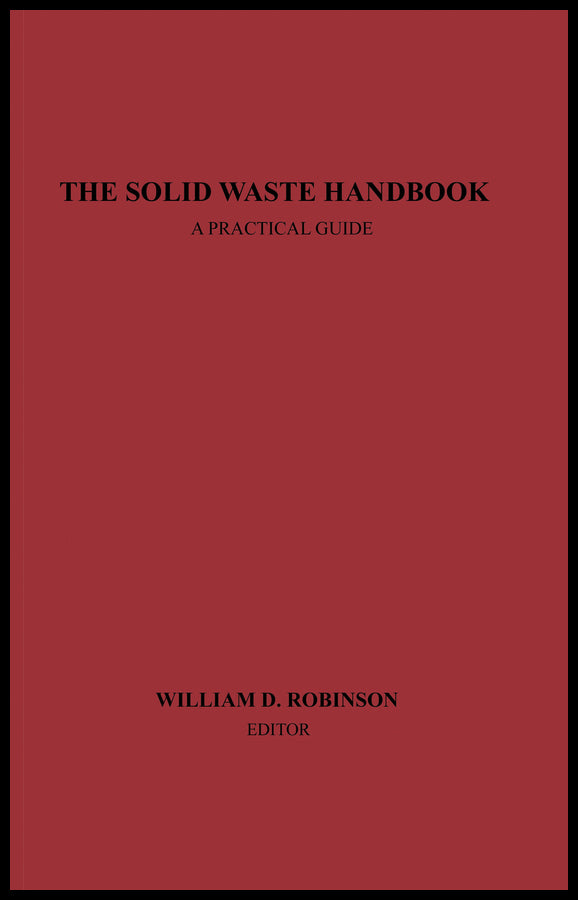 The Solid Waste Handbook; A Practical Guide (Hardback) 9780471877110