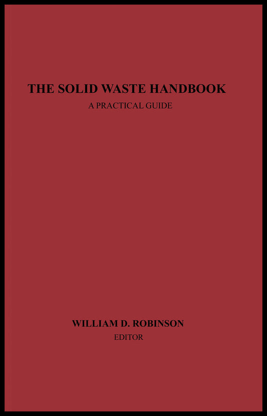 The Solid Waste Handbook; A Practical Guide (Hardback) 9780471877110