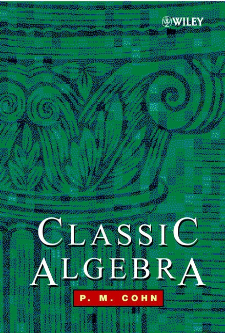 Classic Algebra (Hardback) 9780471877318