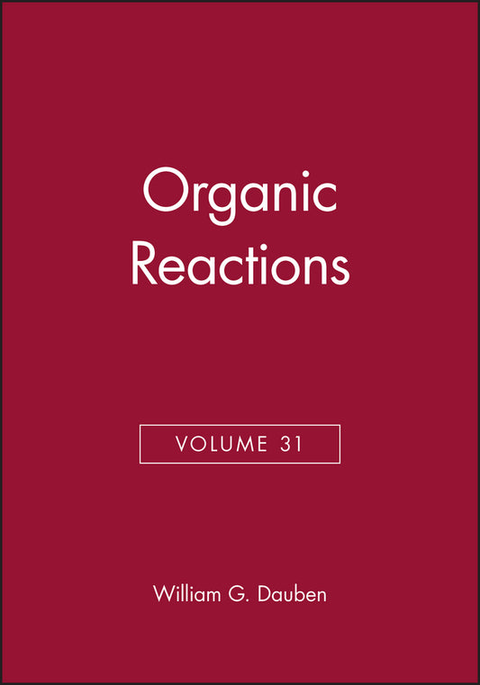 Organic Reactions, Volume 31 (Hardback) 9780471886716