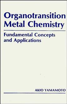 Organotransition Metal Chemistry; Fundamental Concepts and Applications (Hardback) 9780471891710